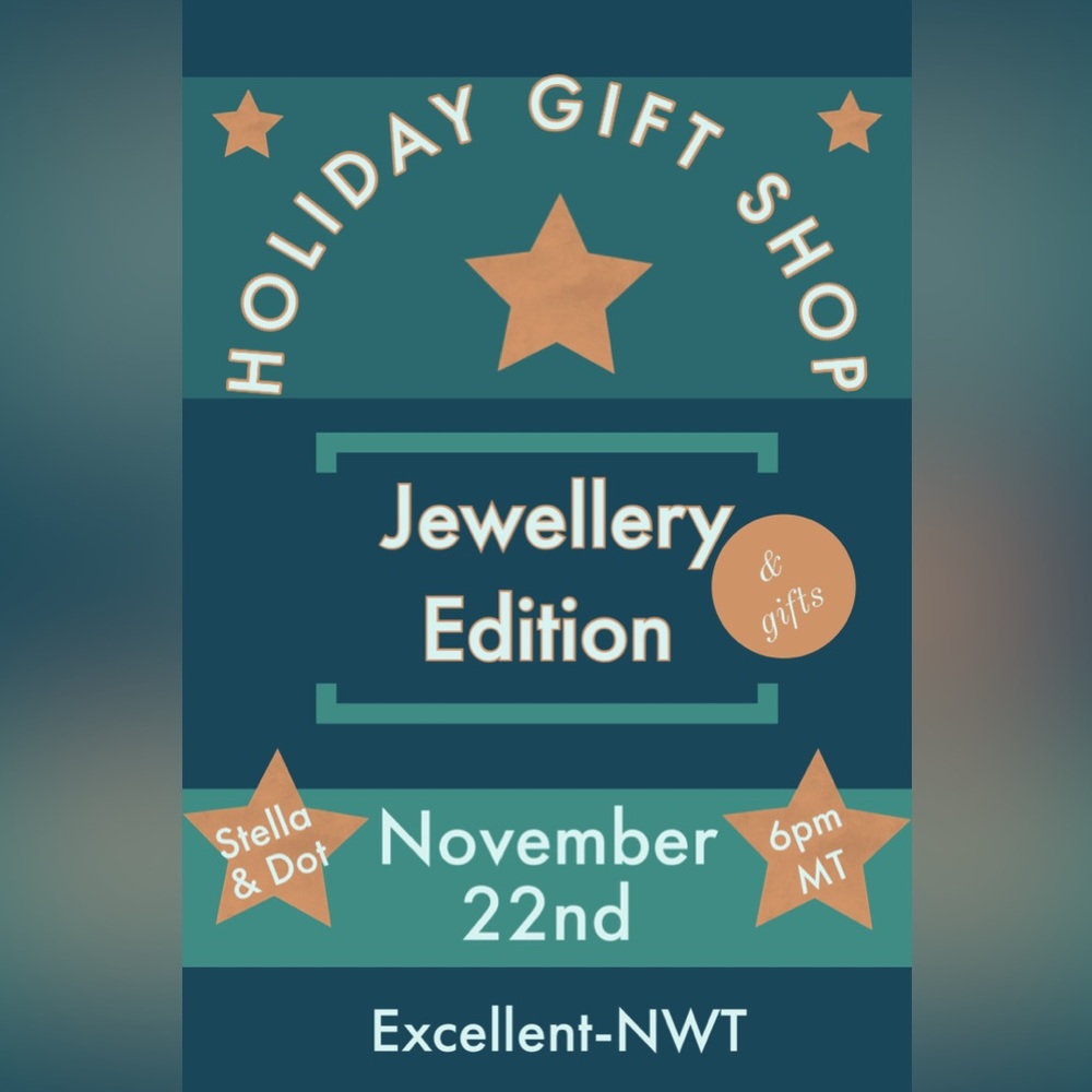 Holiday Gifts & Jewellery Shop ! Stella & Dot, NWOT, Excellent condition